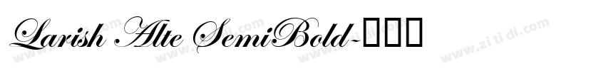 Larish Alte SemiBold字体转换